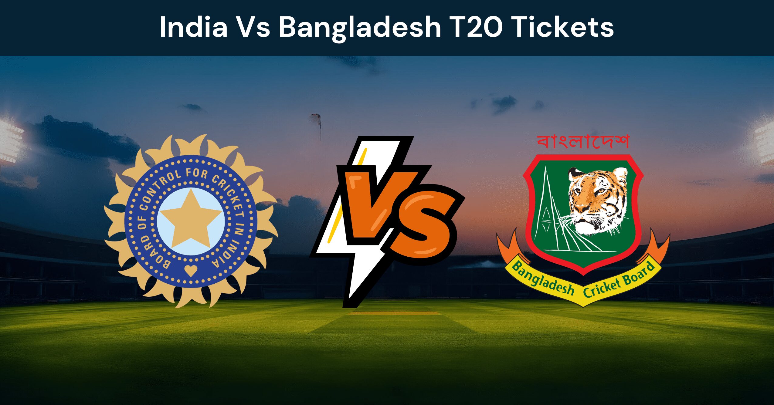 India vs Bangladesh T20 Tickets: Venue, Bookings, & Pricing