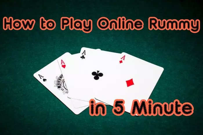 How to Play Online Rummy in 5 Minute